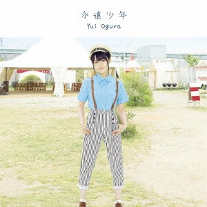 YUI OGURA / 小倉唯 / 永遠少年