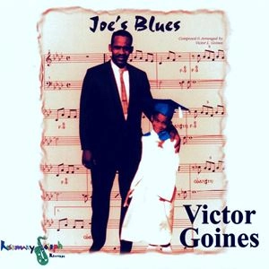 VICTOR GOINES / ヴィクター・ゴーインズ / JOE'S BLUES