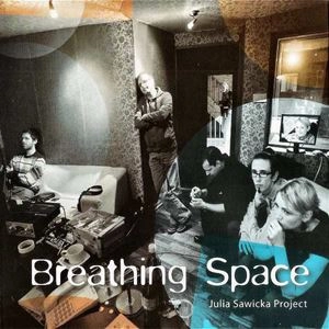 JULIA SAWICKA / BREATHING SPACE