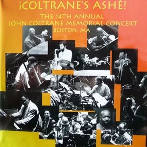 V.A. / オムニバス / COLTRANE'S ASHE! THE 14TH ANNUAL JOHN COLTRANE MEMORIAL CONCERT BOSTON, MA