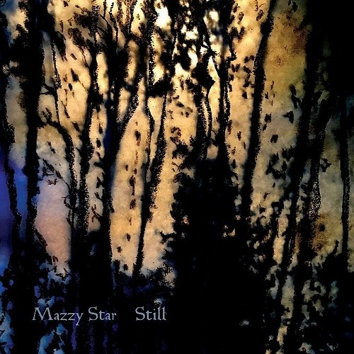 MAZZY STAR / マジー・スター / STILL (12"/180G)