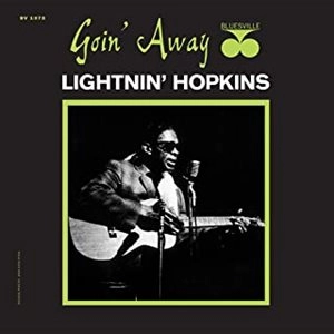LIGHTNIN' HOPKINS / ライトニン・ホプキンス / GOIN' AWAY