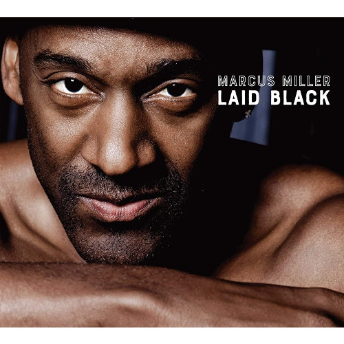 MARCUS MILLER / マーカス・ミラー / Laid Black(2LP)