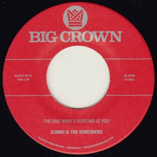 SUNNY & THE SUNLINERS / サニー&ザ・サンライナーズ / ONE WHO'S HURTING IS YOU / SHOULD I TAKE YOU HOME