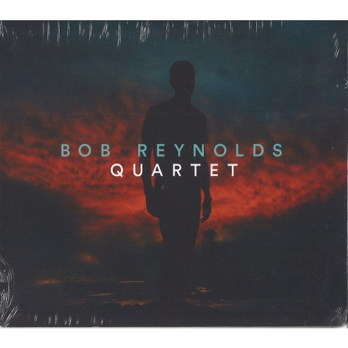 BOB REYNOLDS / ボブ・レイノルズ / QUARTET