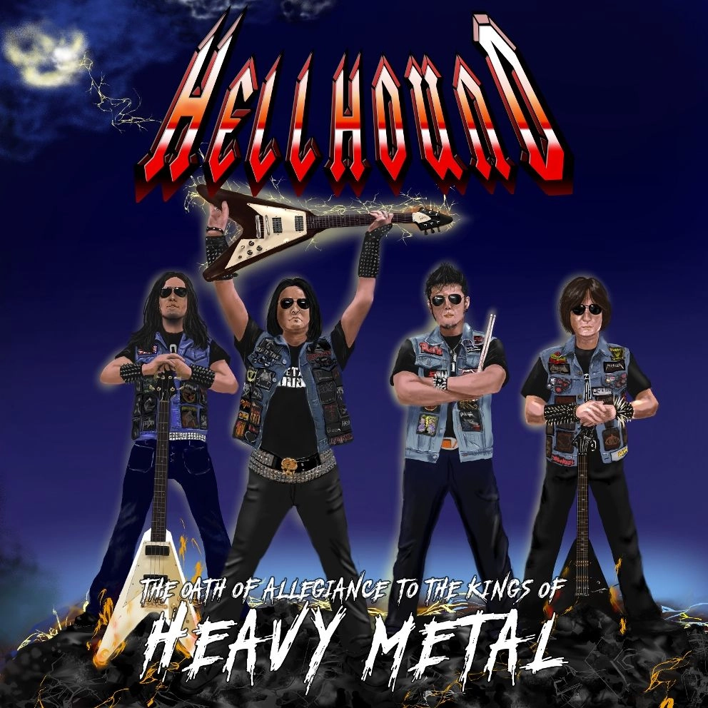 HELLHOUND / ヘルハウンド / 鋼鉄の軍団 / THE OATH OF ALLEGIANCE TO THE KINGS OF HEAVY METAL