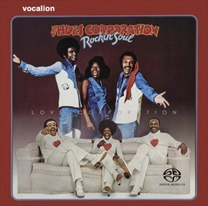 HUES CORPORATION / ヒューズ・コーポレーション / ROCKIN' SOUL / LOVE CORPORATION