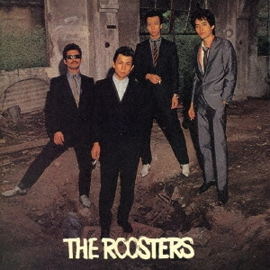 ROOSTERS(Z) / ルースターズ / ルースターズ
