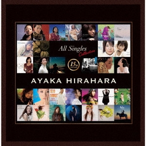 AYAKA HIRAHARA / 平原綾香 / 15th ANNIVERSARY オール・シングル・コレクション
