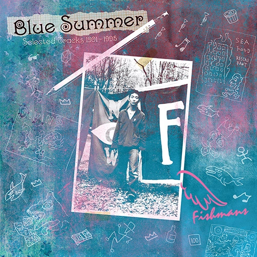 Fishmans / フィッシュマンズ / BLUE SUMMER ～ Selected Tracks 1991-1995 ～