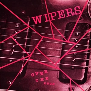 WIPERS / ワイパーズ / OVER THE EDGE