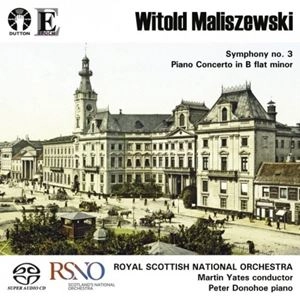 MARTIN YATES / マーティン・イェーツ / MALISZEWSKI: SYMPHONY NO.3 / PIANO CONCERTO IN B FLAT MIONR