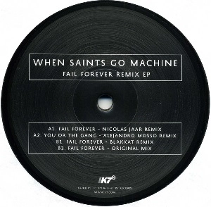 WHEN SAINTS GO MACHINE / FAIL FOREVER: REMIX EP