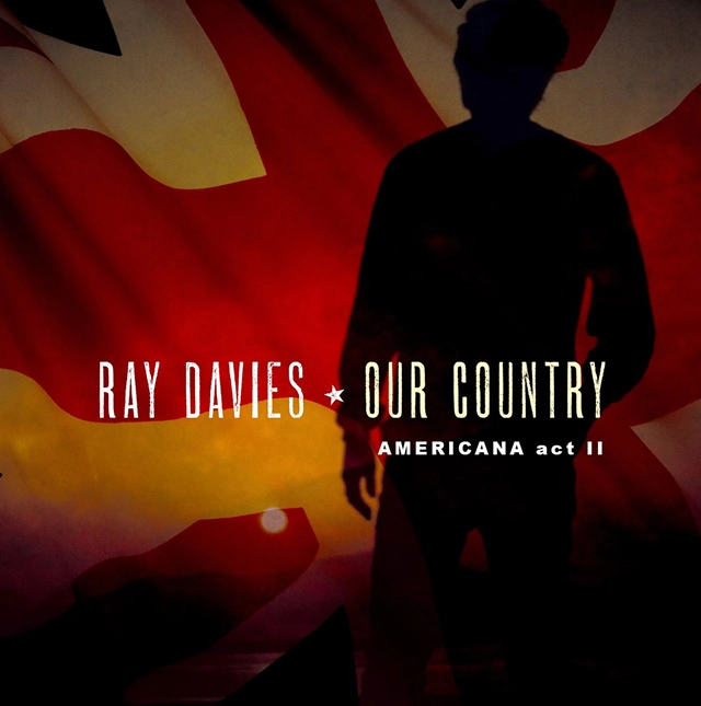 RAY DAVIES / レイ・デイヴィス / OUR COUNTRY: AMERICANA ACT 2