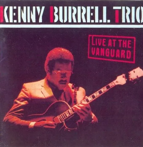 KENNY BURRELL / ケニー・バレル / LIVE AT THE VANGUARD