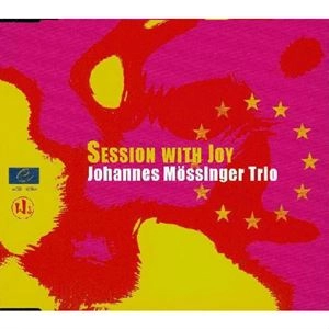 JOHANNES MOSSINGER / ヨハネス・モッシンガー / SESSION WITH JOY