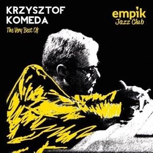 KRZYSZTOF KOMEDA / クシシュトフ・コメダ / VERY BEST OF