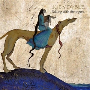 JUDY DYBLE / ジュディ・ダイブル / TALKING WITH STRANGERS