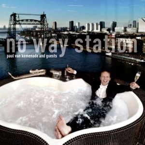 PAUL VAN KEMENADE / パウル・ヴァン・ケーメナーデ / NO WAY STATION