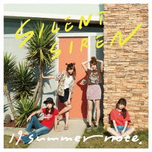Silent Siren / サイレント・サイレン / 19 summer note.