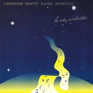 CHRISTIAN GENTET / LES NUITS INOUBLIABLES