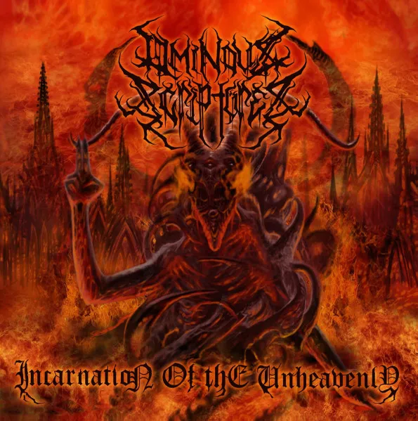 OMINOUS SCRIPTURES / INCANTATION OF THE UNHEAVENLY