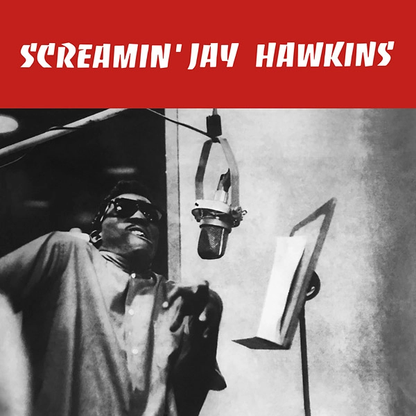 SCREAMIN' JAY HAWKINS / スクリーミン・ジェイ・ホーキンス / SCREAMIN' JAY HAWKINS