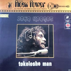 JOHN KONGOS / ジョン・コンゴス / TOKOLOSHE MAN