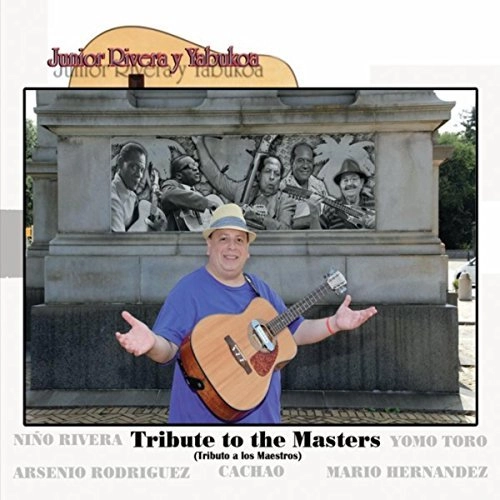 JUNIOR RIVERA / フニオール・リベラ / TRIBUTE TO THE MASTERS