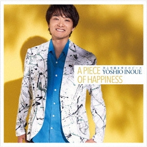 YOSHIO INOUE / 井上芳雄 / 幸せのピース