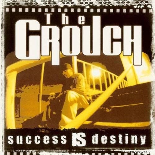 GROUCH / SUCCESS IS DESTINY