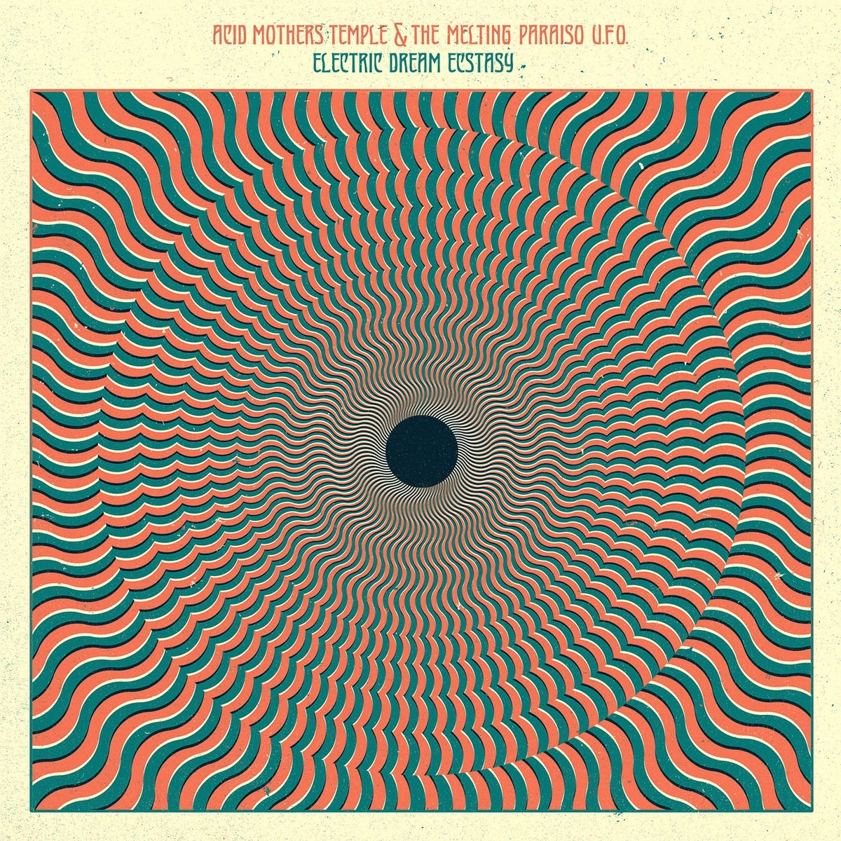 ACID MOTHERS TEMPLE & THE MELTING PARAISO U.F.O.  / Electric Dream Ecstasy 