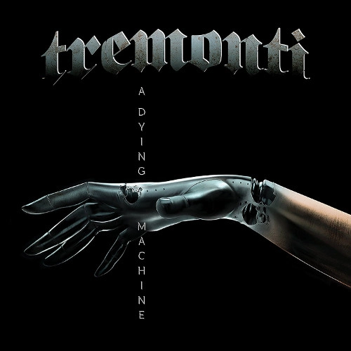 TREMONTI / トレモンティ / A DYING MACHINE<DIGI>