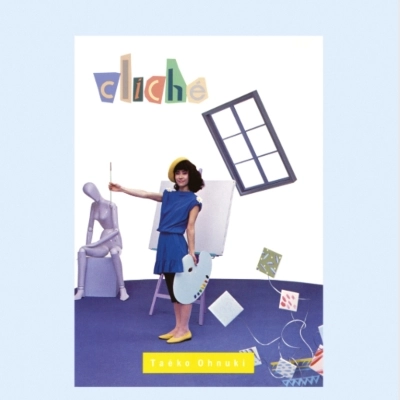 TAEKO ONUKI / 大貫妙子 / Cliche（完全生産限定盤）