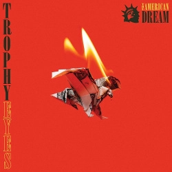 TROPHY EYES / The American Dream (国内盤)