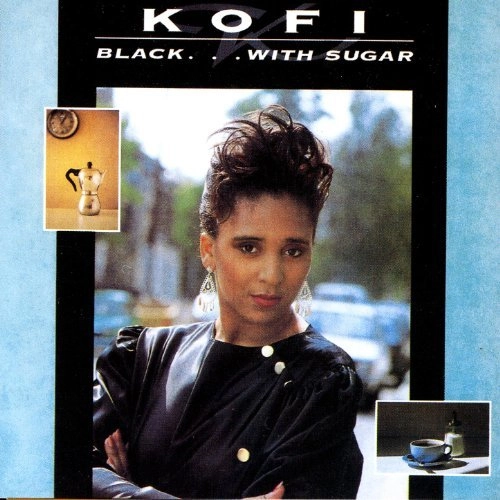 KOFI / コフィ / ブラック･ウィズ･シュガー