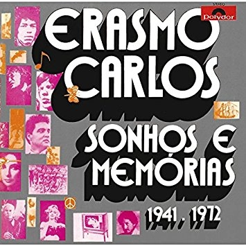 ERASMO CARLOS / エラスモ・カルロス / ソーニョス･イ･メモリアス 1941-1972