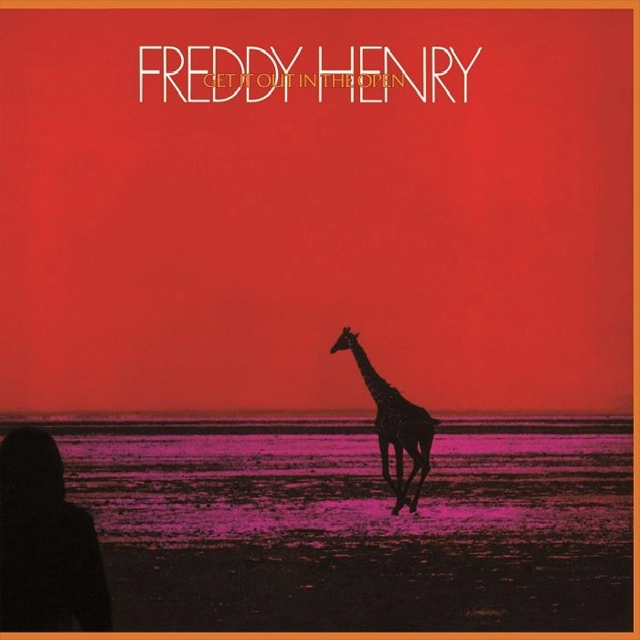 FREDDY HENRY / フレディ・ヘンリー / ゲット・イット・アウト・イン・ジ・オープン
