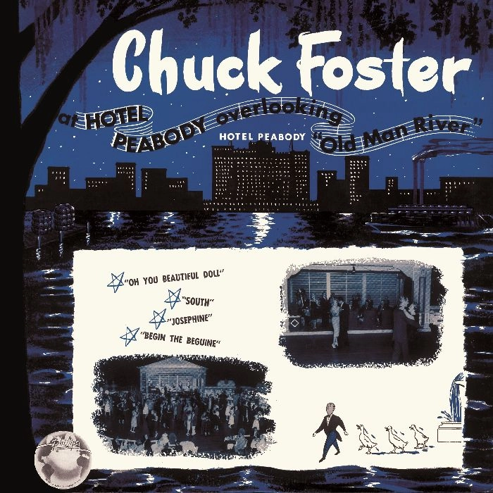 CHUCK FOSTER / チャック・フォスター / アット・ザ・ホテル・ピーボディ