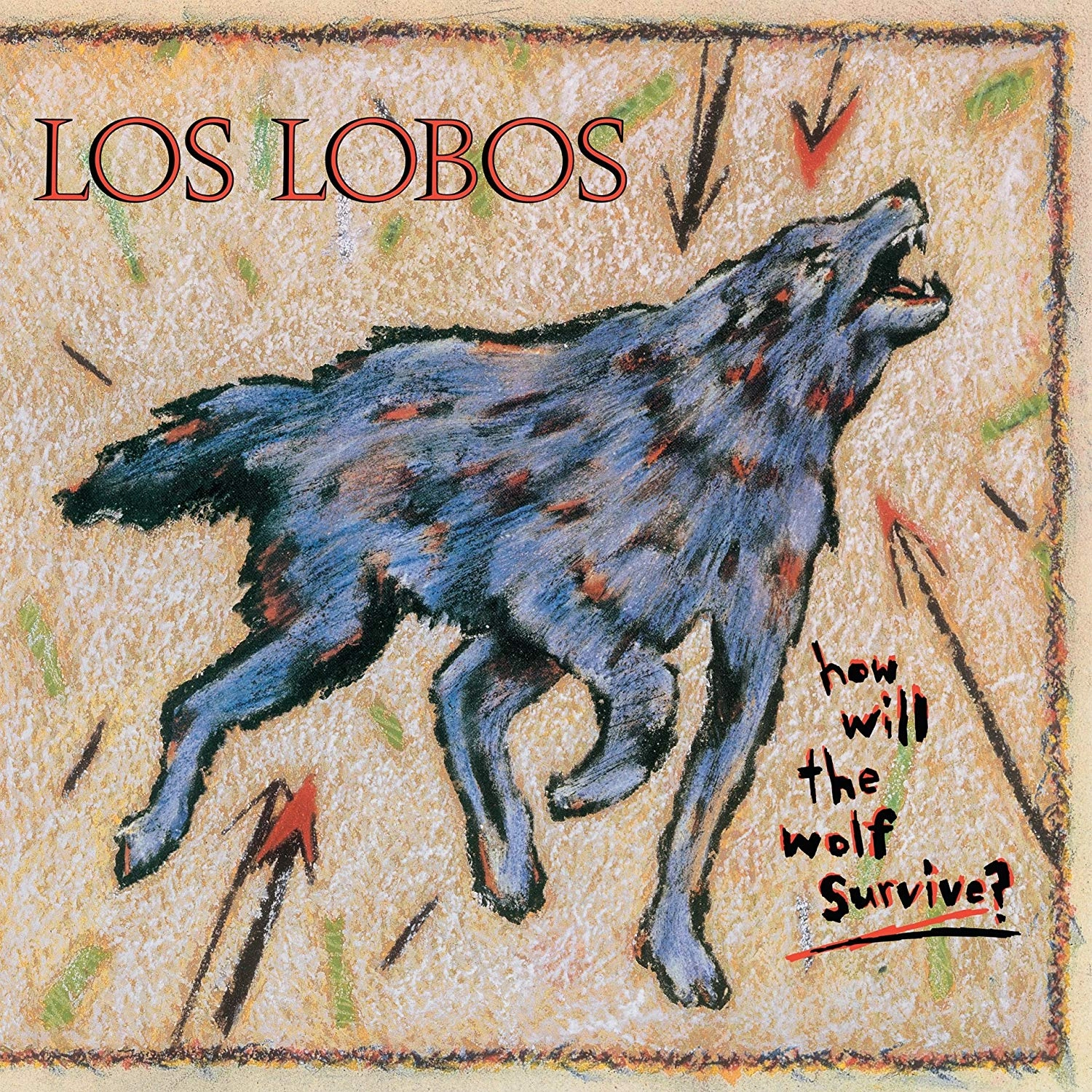 LOS LOBOS / ロス・ロボス / HOW WILL THE WOLF SURVIVE [180GRAM VINYL]