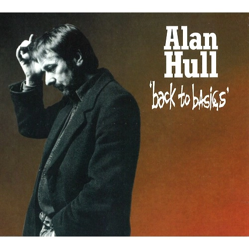 ALAN HULL / アラン・ハル / BACK TO BASICS