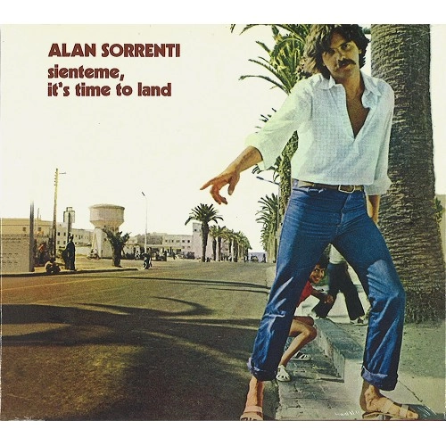 ALAN SORRENTI / アラン・ソレンティ / SIENTEME IT'S TIME TO LAND