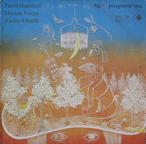 PAVOL HAMMEL/MARIÁN VARGA/RADIM HLADIK / NA II. PROGRAME SNA