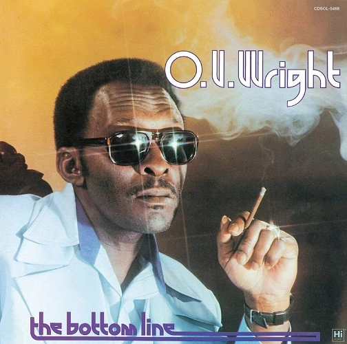 O.V. WRIGHT / オー・ブイ・ライト / ザ・ボトム・ライン