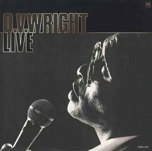 O.V. WRIGHT / オー・ブイ・ライト / ライヴ・イン・ジャパン