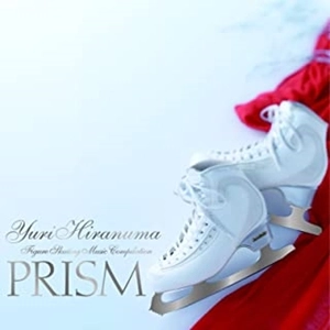 YURI HIRANUMA / 平沼有梨 / Yuri Hiranuma - Figure Skating Music Compilation “PRISM”