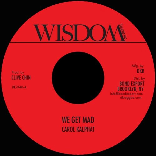 CAROL KALPHAT / WE GET MAD