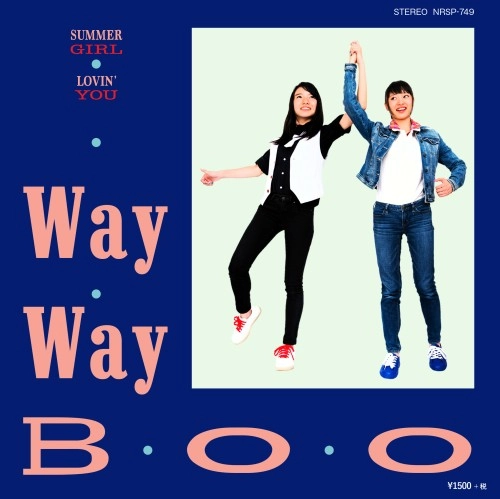 WAY WAVE / SUMMER GIRL c/w LOVIN' YOU