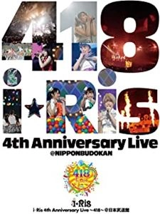 i☆Ris / 4th Anniversary Live ～418～ @NIPPONBUDOKAN / 4TH ANNIVERSARY LIVE @NIPPONBUDOKAN