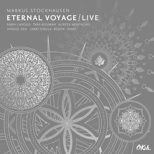 MARKUS STOCKHAUSEN / マルクス・シュトックハウゼン / ETERNAL VOYAGE - LIVE
